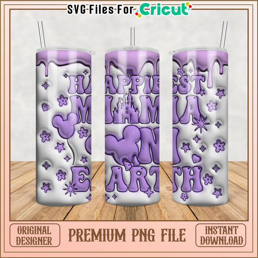 Happiest Mama on Earth Tumbler PNG