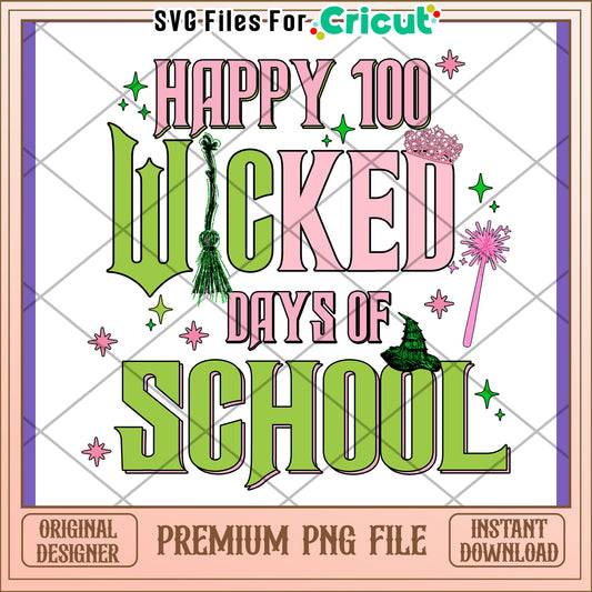 Happy 100 Wicked Days of School PNG