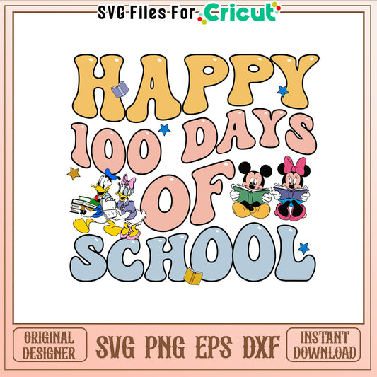 Happy 100 days of school svg, mickey friends​ svg, read book svg