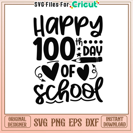 Happy 100th days of school black svg, school specialty svg
