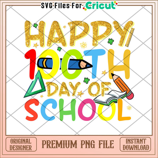 Happy 100th days of school png, school supplies png, font png