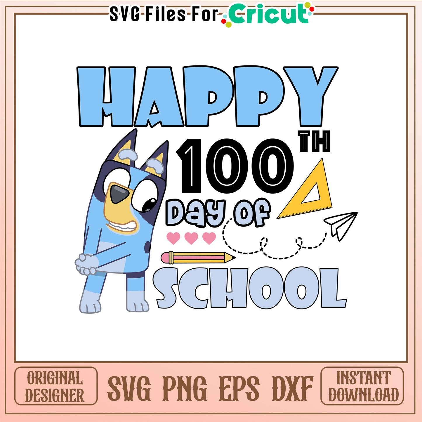 Happy 100th days of school svg, Bluey character svg, cartoon svg