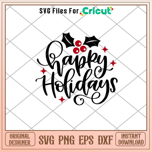 Happy Holidays, Happy Holidays Svg