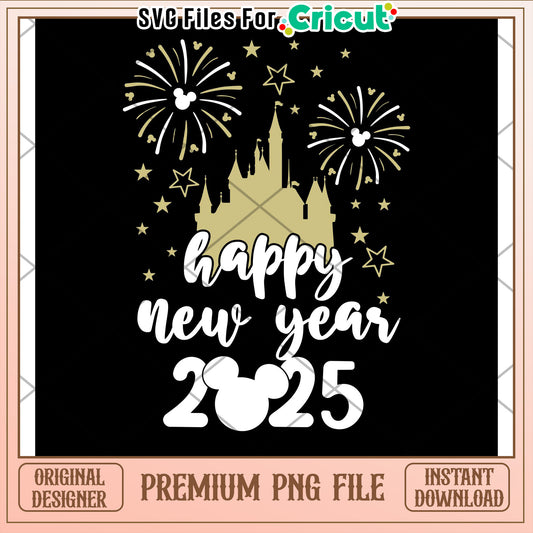 Happy New Year 2025 PNG File for Cricut with Fireworks Design