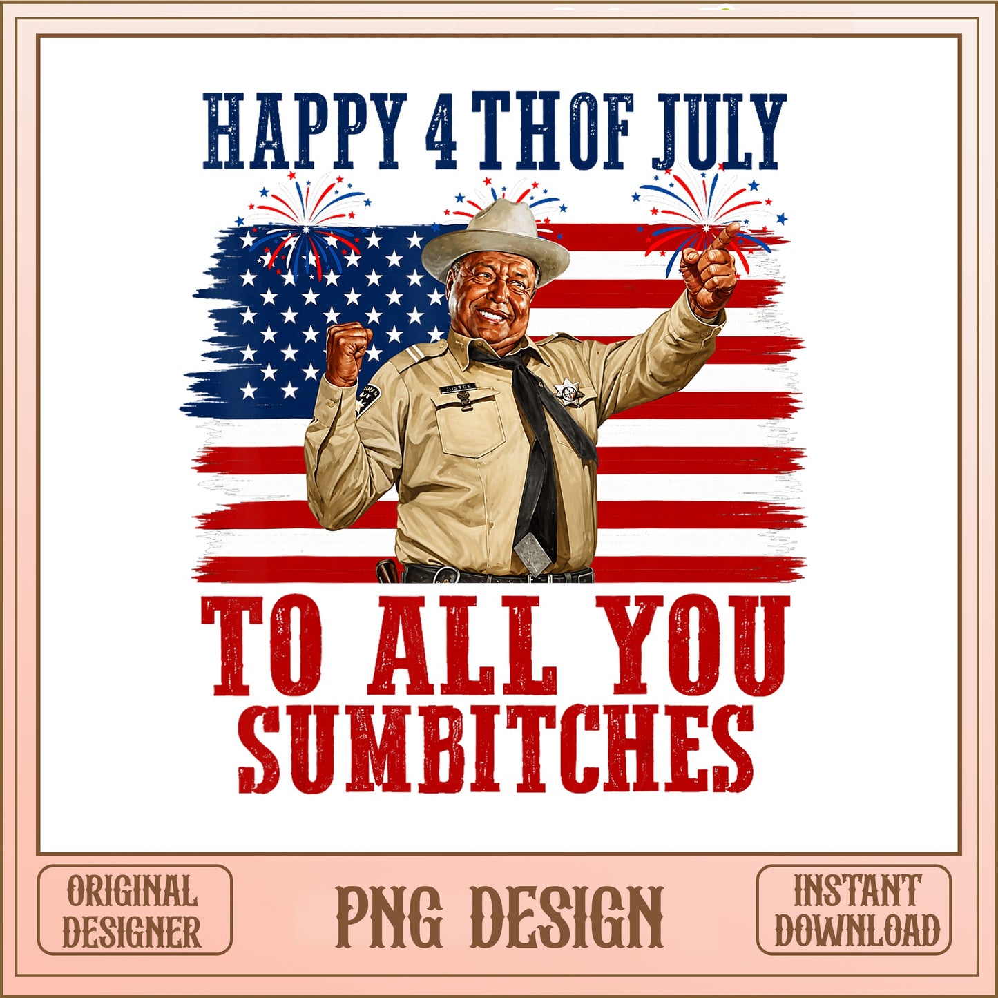 Happy 4th Of July Funny Sheriff PNG, Patriotic PNG, 4th Of July PNG
