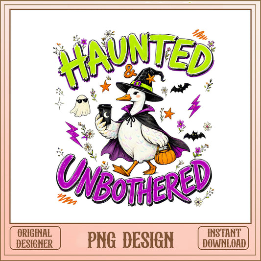 Haunted And Unbothered Duck PNG, Halloween Duck PNG, Witch Duck PNG