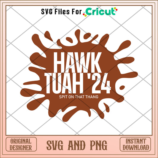 Hawk tuah spit on that thang SVG design