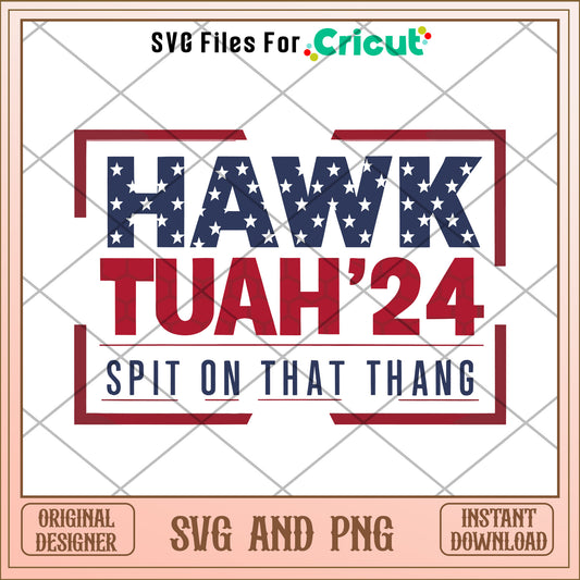 Hawk tuah 24 SVG digital design