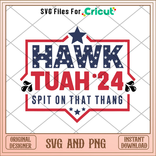 Hawk tuah 24 spit on SVG