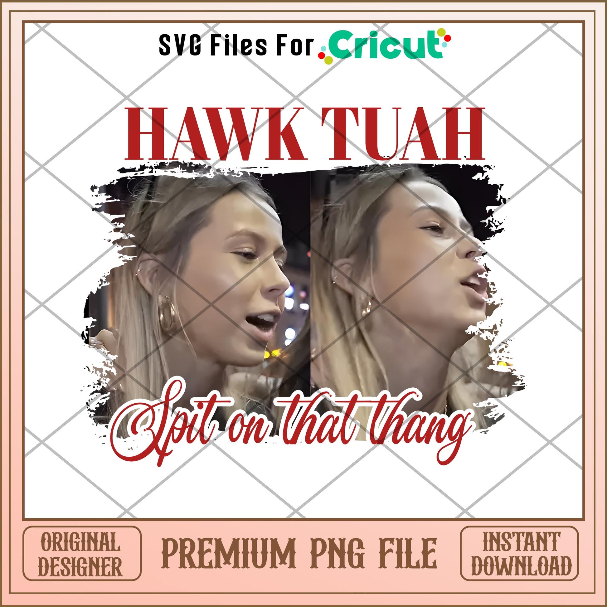 Hawk tuah girl meme png – svg files for cricut