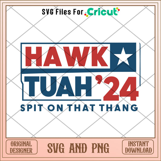 Hawk tuah '24 design SVG