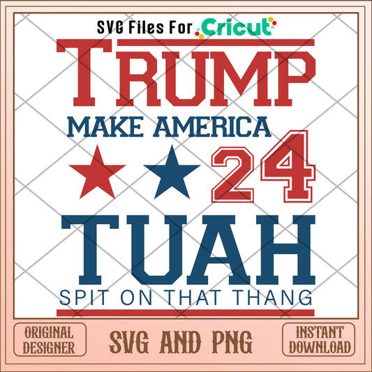 Trump make america tuah SVG