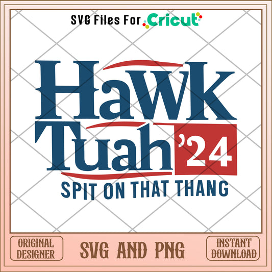 Hawk tuah 24 spit on that thang SVG design