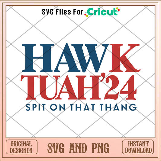 Spit on that thang SVG instant download