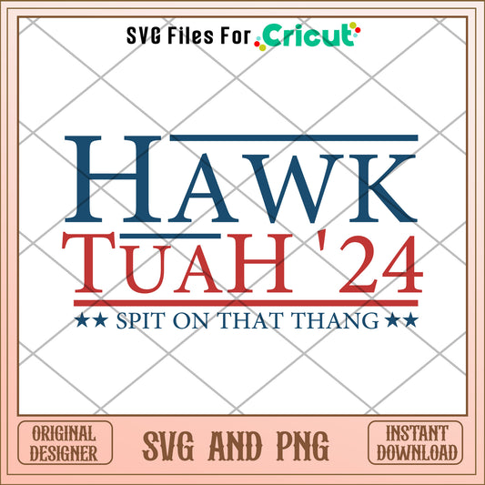 Hawk tuah 24 design SVG