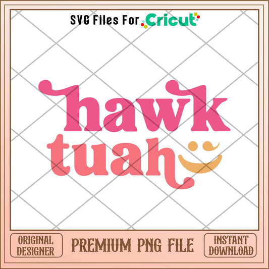 Hawk tuah design png