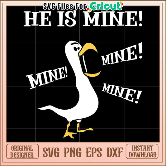 He Is Mine SVG Instant Download