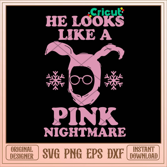 He Looks Like A Pink Nightmare Svg