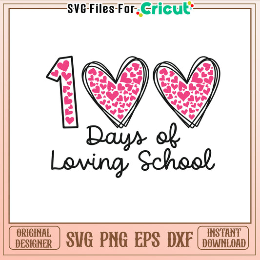 Heart shape 100 days of loving school svg, school days svg