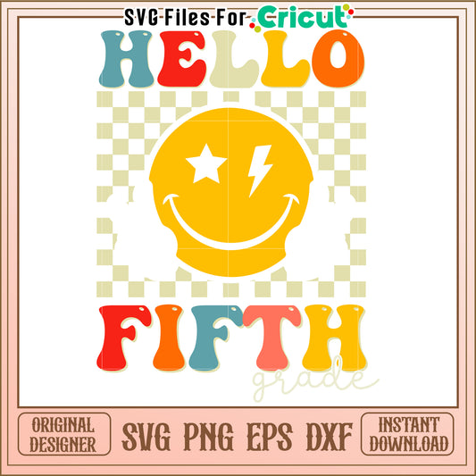 Hello Fifth Grade SVG Cut File