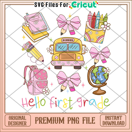 Hello first grade png, fun school essentials png, first day of school png