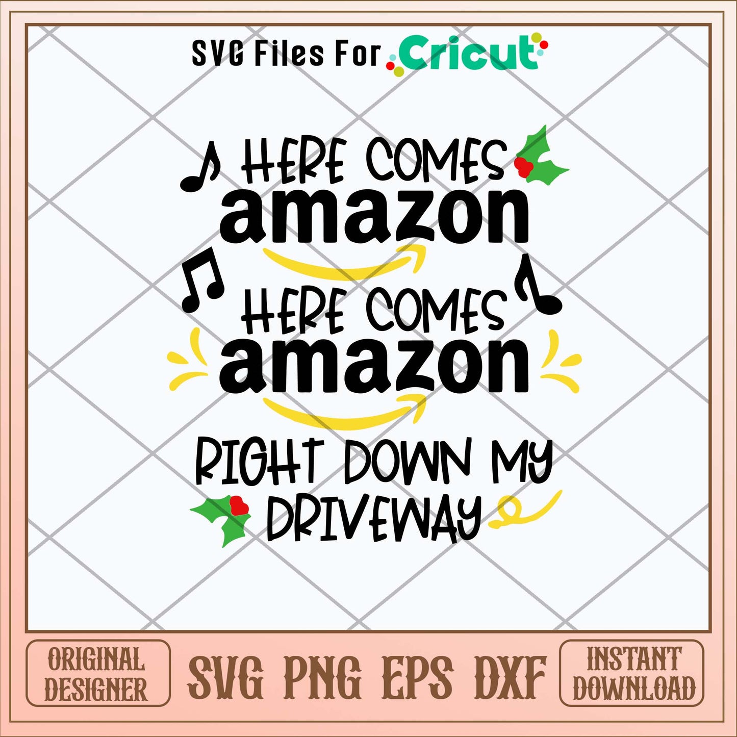 Here Comes Amazon Right Down My Driveway Svg