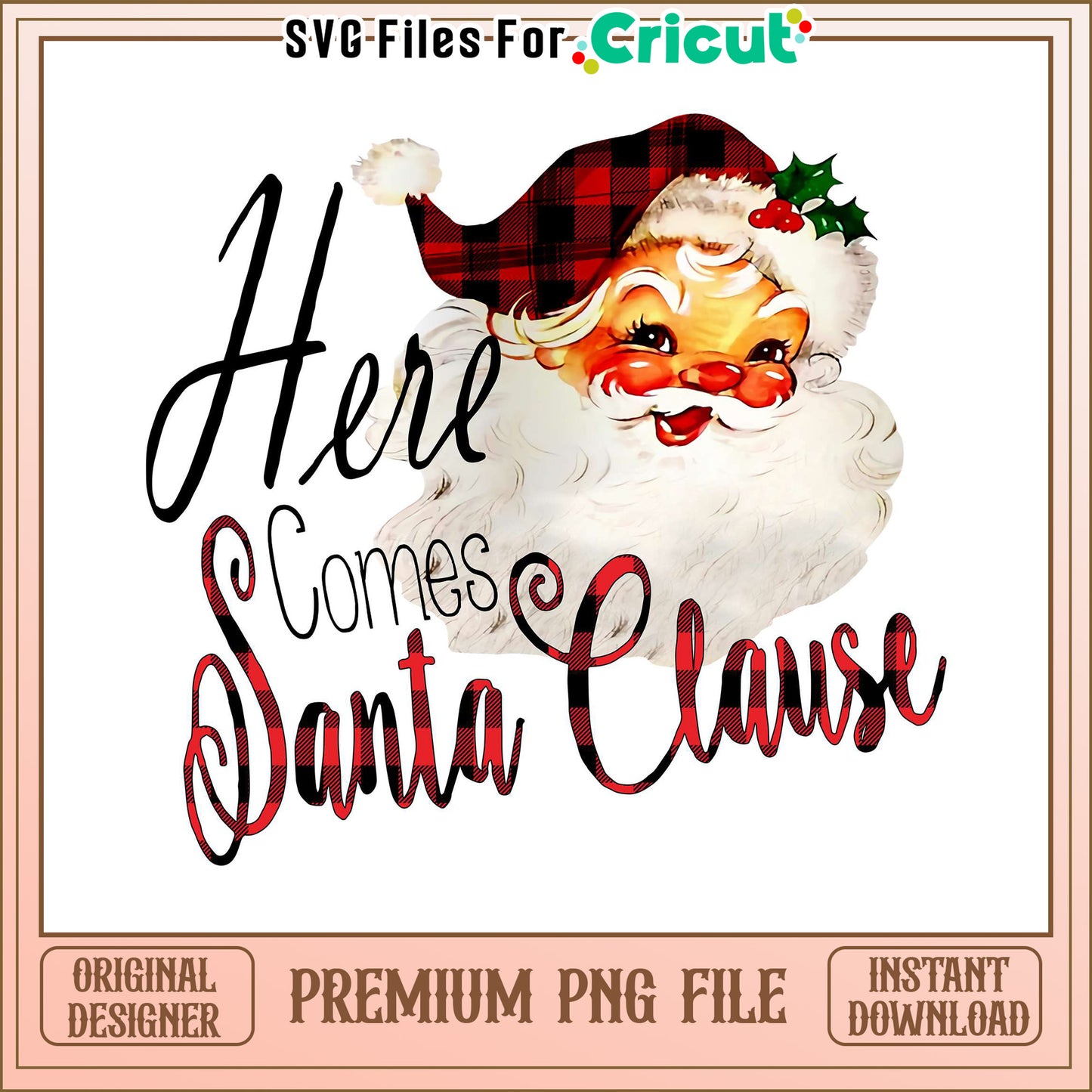 Here Comes Santa Clause PNG Design, Perfect for Holiday Crafts