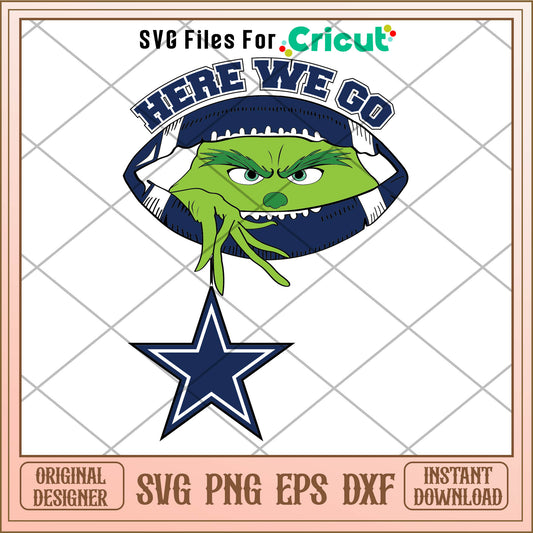 Here We Go Grinch Dallas Cowboys SVG, grinch star​s svg