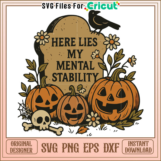 Here lies my mental stability svg, halloween movies svg, halloween toys svg