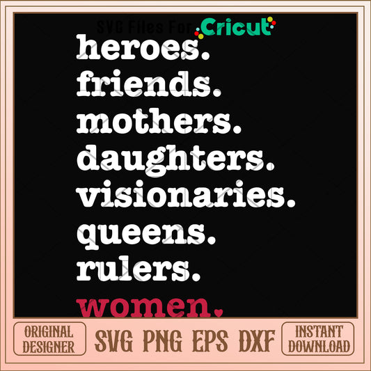Heroes friends daughters mothers svg, heroes svg, other svg