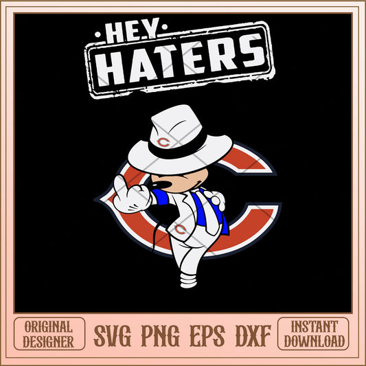 Hey haters Bears mickey mouse svg, disney characters svg, digital download