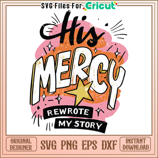His mercy svg, bible verse png, christian quote svg