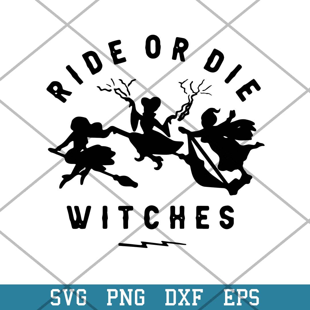Hocus Pocus Ride or Die Witches Svg, Halloween Svg-Svgfilesforcricut