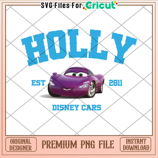 Holly Disney Cars PNG Cricut Design