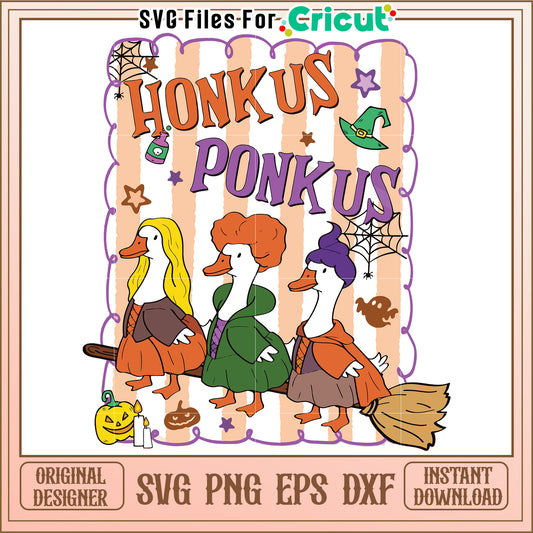 Honk us ponk us  svg, funny halloween svg, halloween time svg