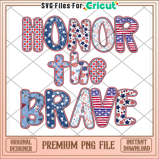 Honnor the brave png, patriotic phrase png, memorial design png