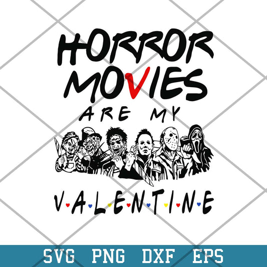 Horror Movies Are My Valentine Svg, Horror Valentine Svg-Svgfilesforcricut