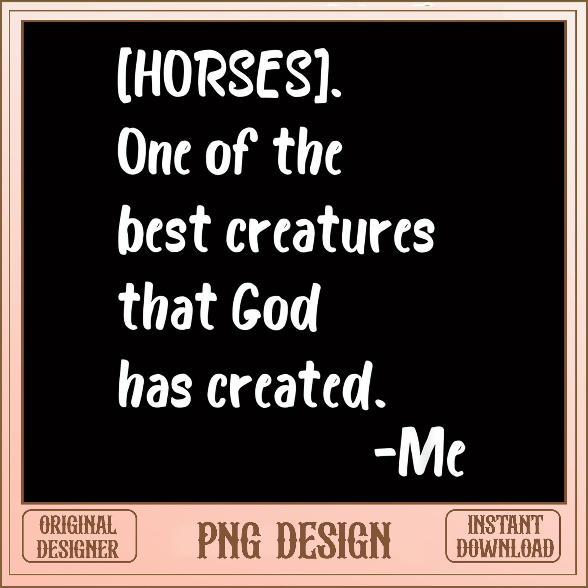 Horses Quote PNG, Funny Horse Lover Shirt, Horse Gift PNG