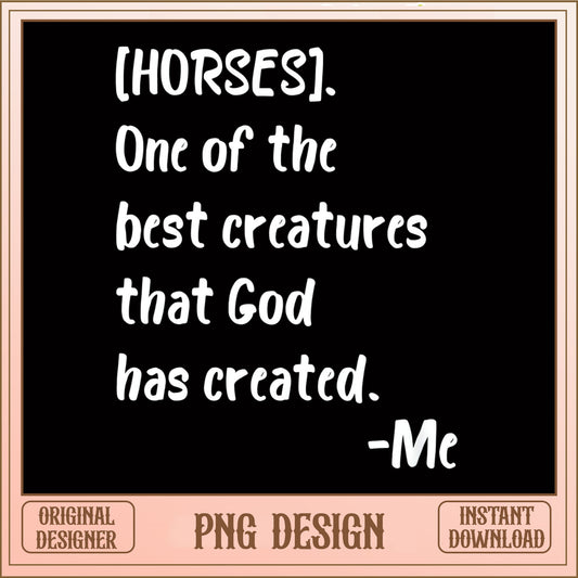 Horses Quote PNG, Funny Horse Lover Shirt, Horse Gift PNG
