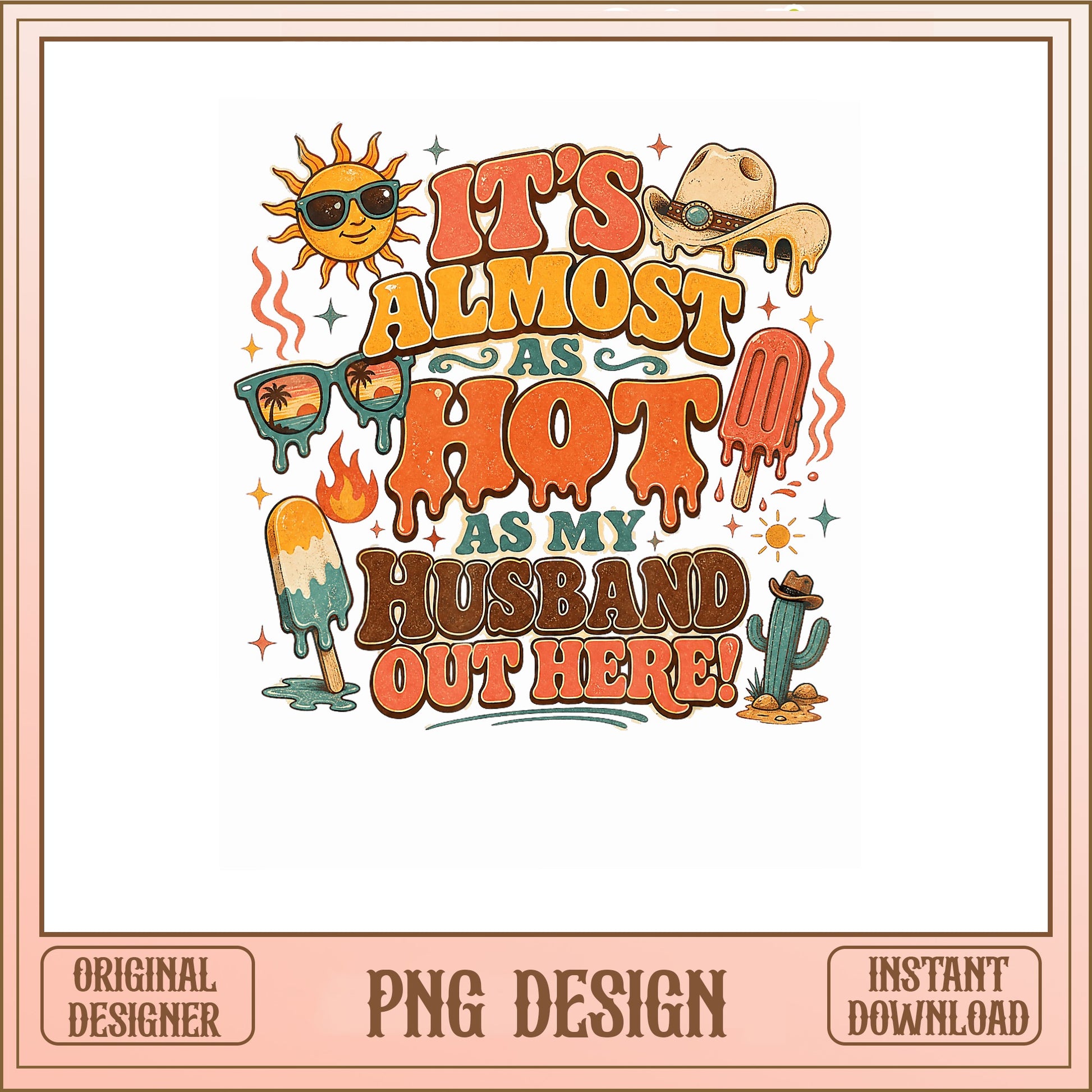 Hot As My Husband PNG, Funny Wife Summer Shirt, Western PNG