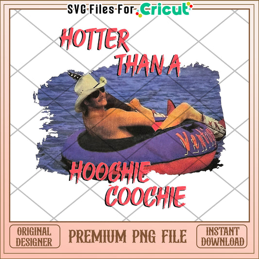 Hotter than a hoochie coochie png, southern sass quote png, treding png