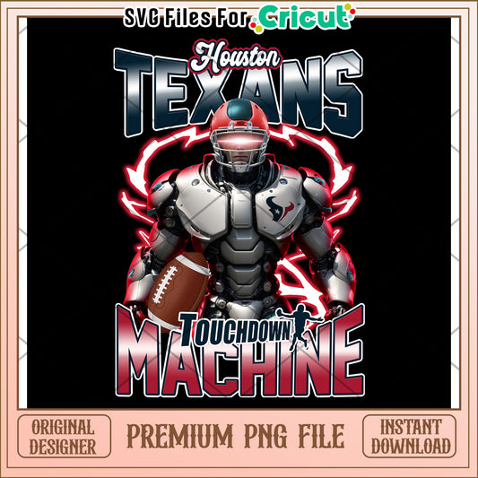 Houston Texans Touchdown Machine PNG File for Cricut, Instant Download Available