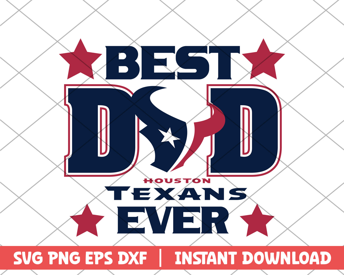 Houston Texans best dad ever svg, Houston Texans svg