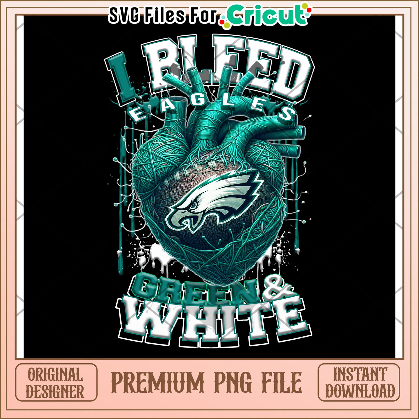 I Bleed Eagles Graphic, Green and White PNG File for Cricut