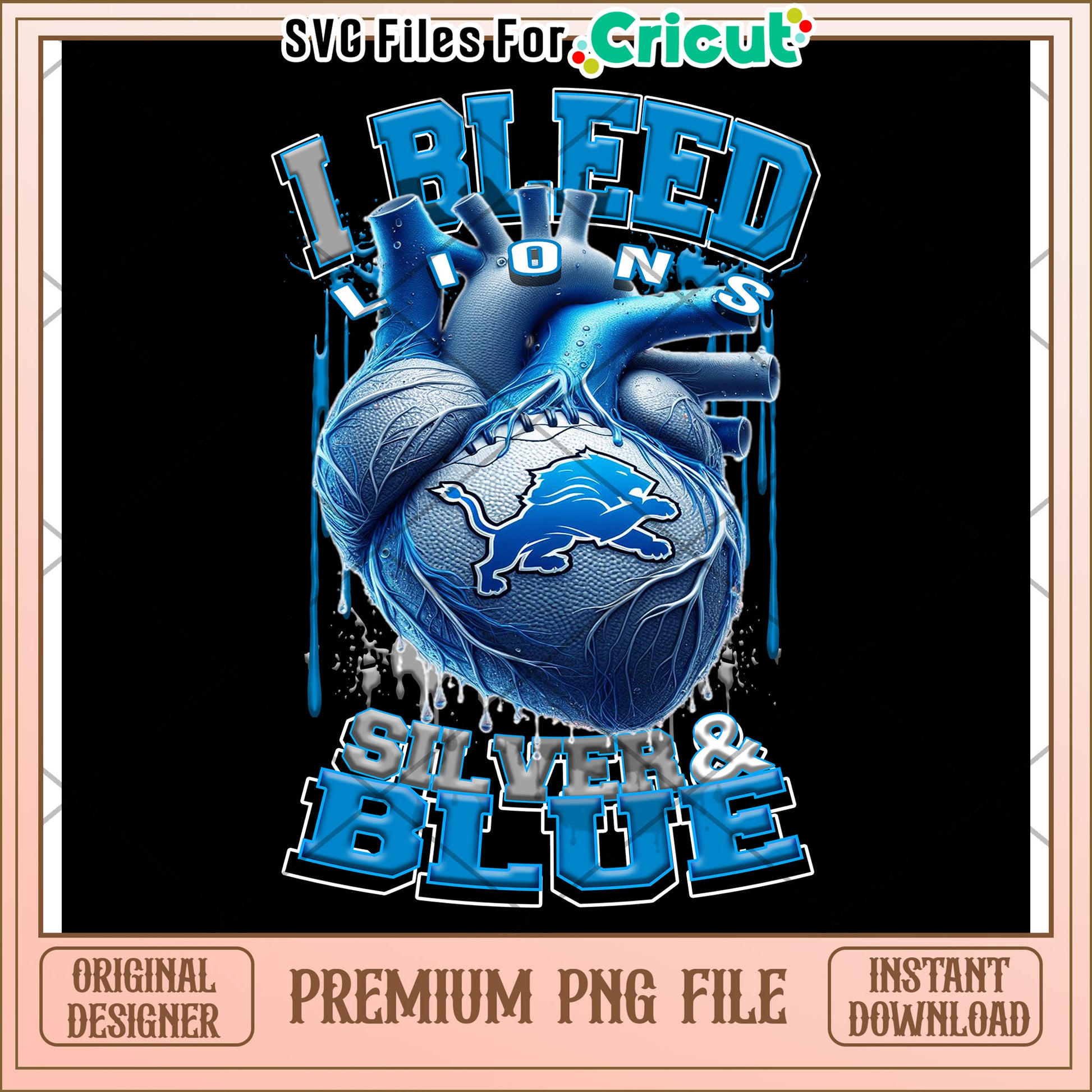 I Bleed Lions Silver and Blue Premium Design for Cricut, Instant Download Available