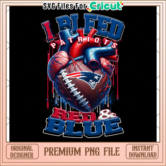 I Bleed Patriots Red and Blue, Premium PNG Instant Download File