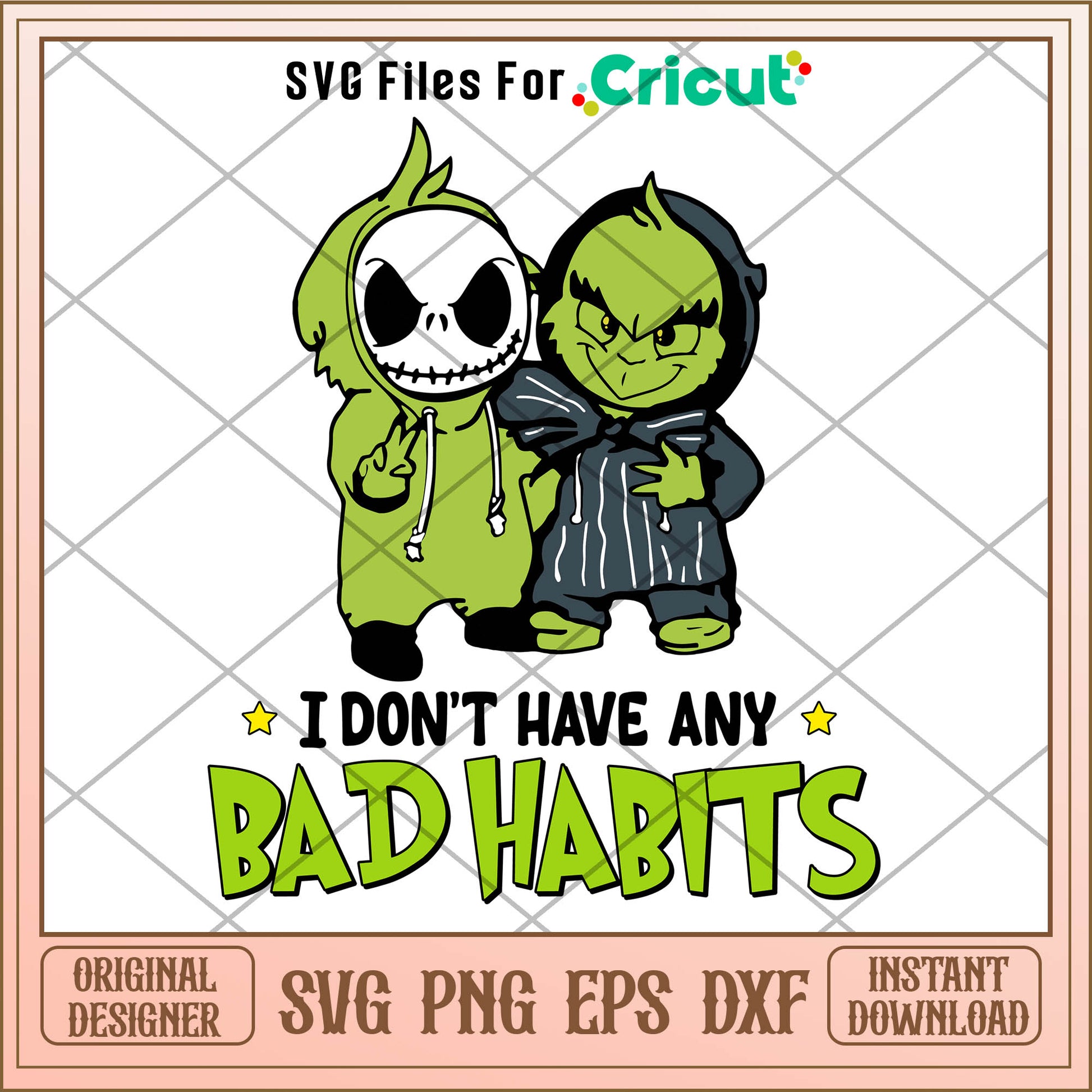 I Dont Have Any Bad Habits Grinch Skellington SVG, jack skellington grinch​ svg