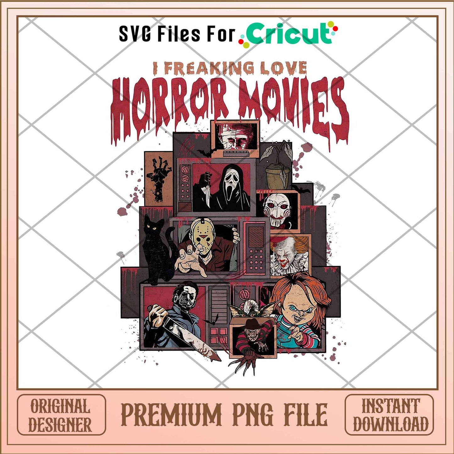 I Freaking Love Horror Movies png,  Horror Characters png, Digital Download