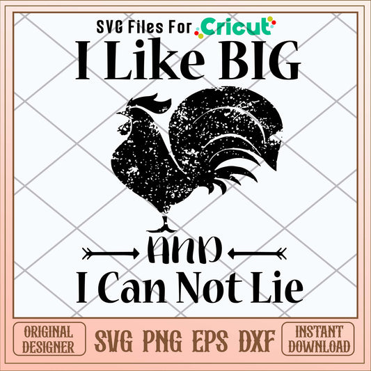 I Like Big  I Can Not Lie Svg