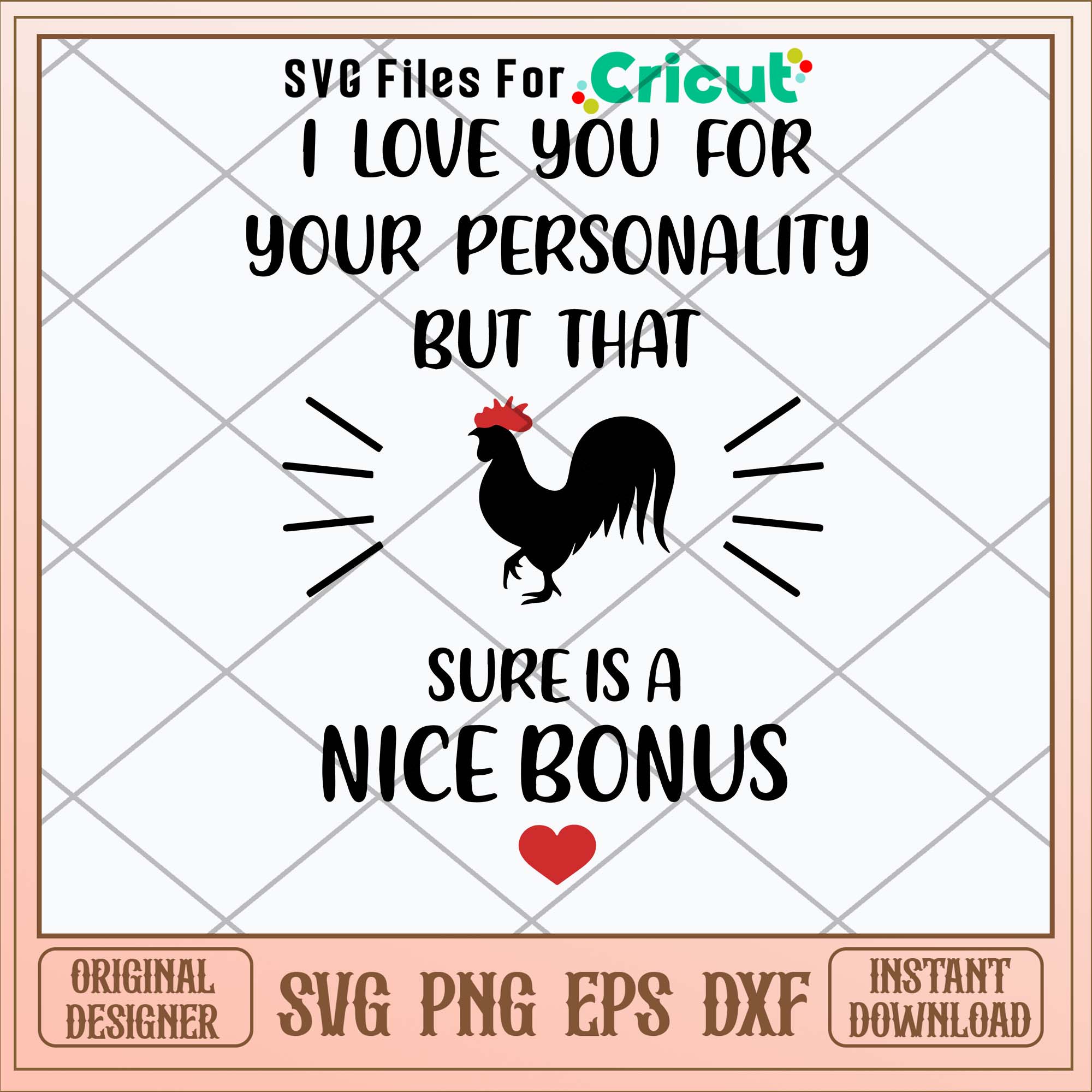 I Love You For Your Personality Sure Is A Nice Bonus Svg – svg files ...